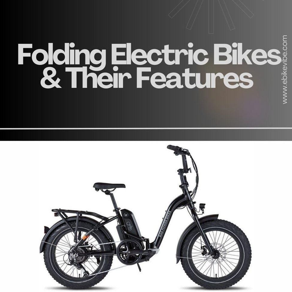 Folding Electric Bikes & Their Features With Picture of Folding Ebike